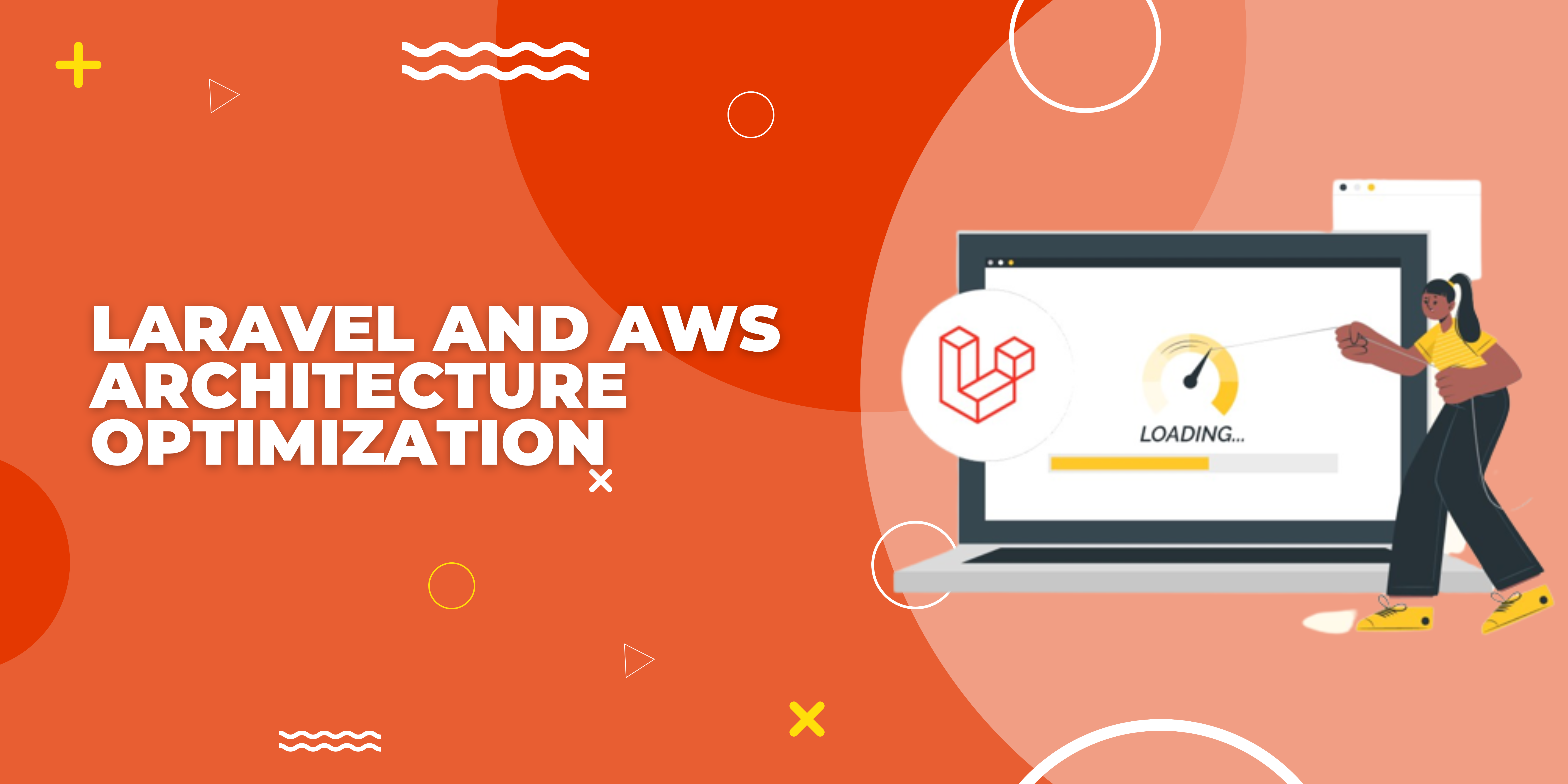 You are currently viewing Laravel and AWS Architecture Optimization